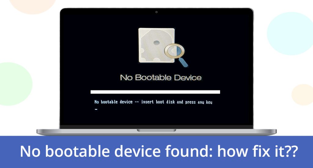no bootoble device error how fix it