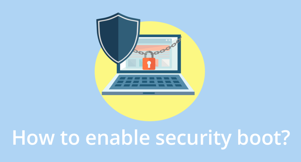 how to unable security boot on windows 7,8,10,11