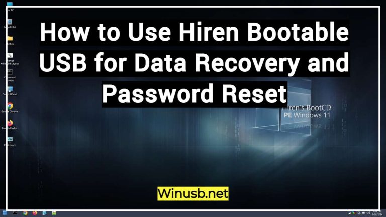 How to Use Hiren Bootable USB for Data Recovery and Windows Password Reset